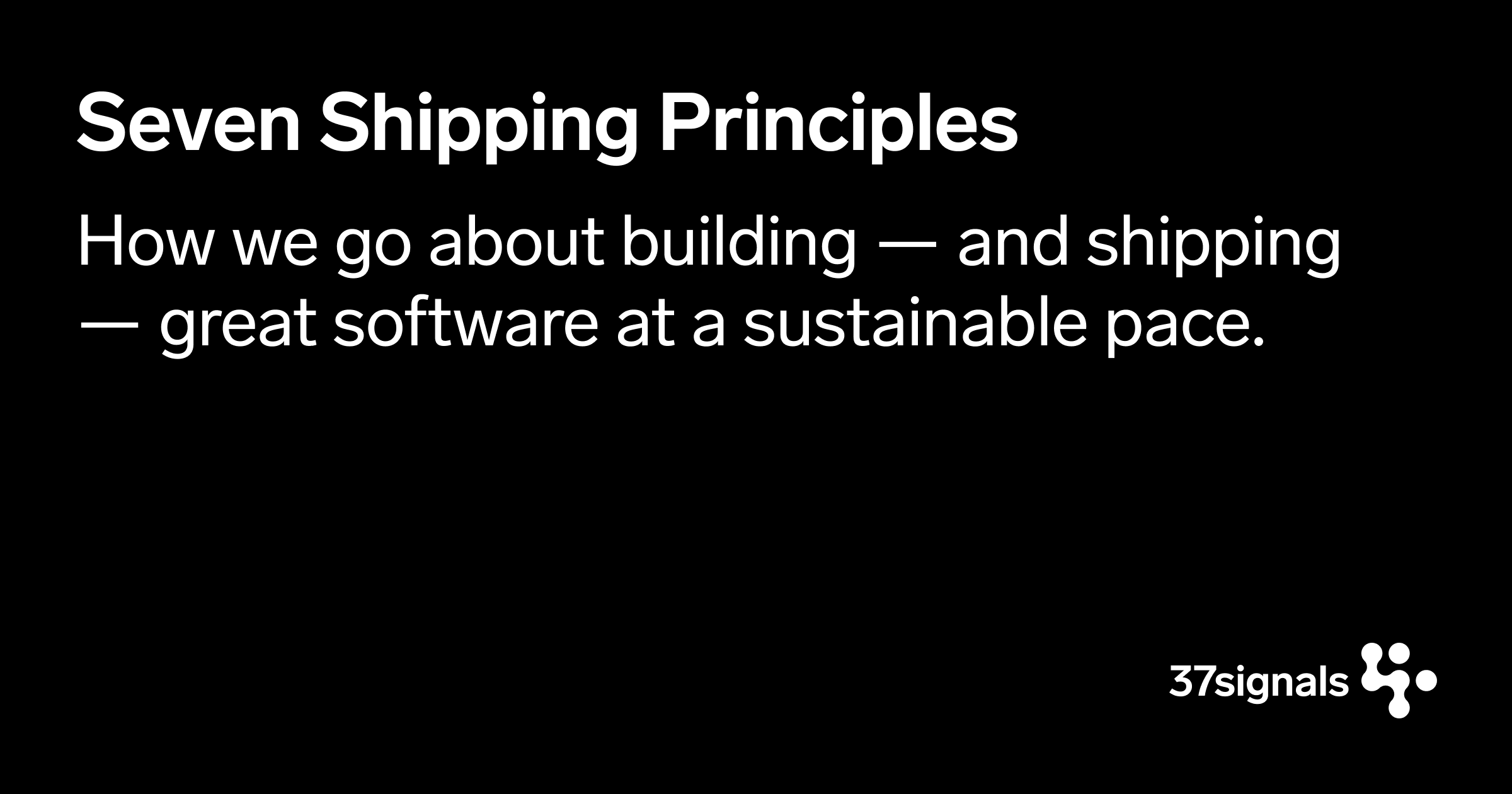 Seven Shipping Principles